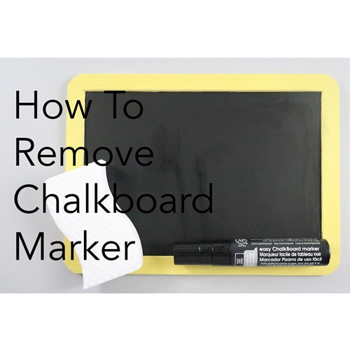 How To Remove Chalkboard Marker Ink with Video