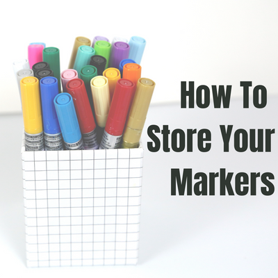 How To Store Your Markers